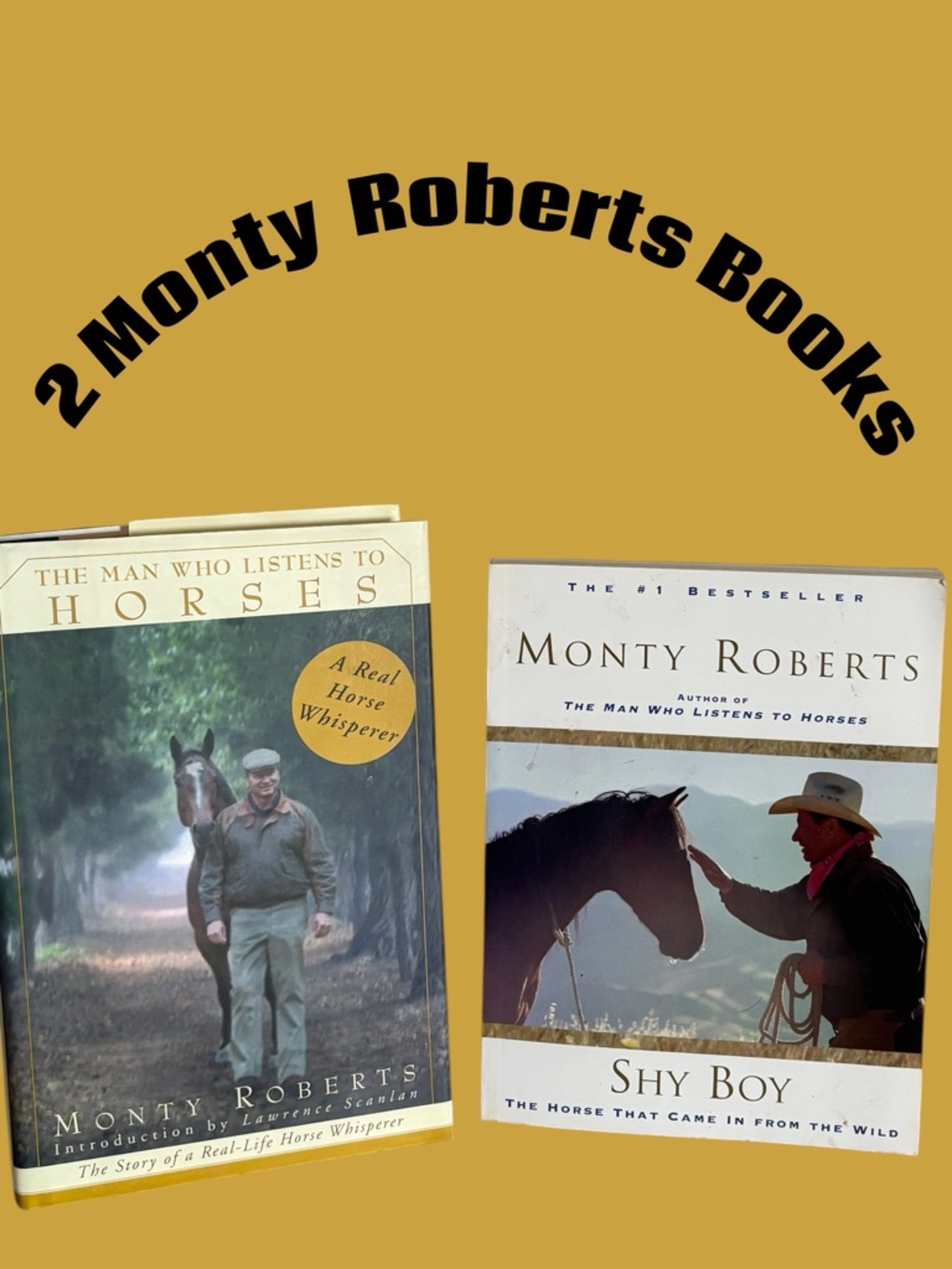 2 MONTY ROBERTS Titles: SHY BOY & THE MAN WHO LISTENS TO HORSES